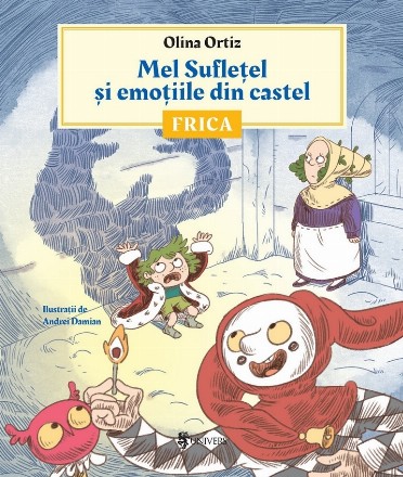 Mel Sufleţel şi emoţiile din castel : frica
