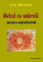 Melcul cu umbrela. Pasi spre o constiinta extinsa
