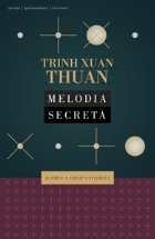 Melodia secreta: si Omul a creat Universul