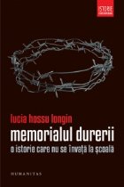 Memorialul durerii. O istorie care nu se invata la scoala