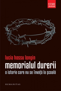 Memorialul durerii. O istorie care nu se invata la scoala