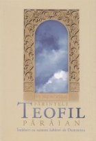 memoriam Parintele Teofil Paraian Intalniri