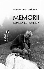 Memorii. Lumea lui Sandy