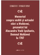 Memoriul asupra vechii şi actualei
