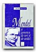MENDEL GENETICA IERI ASTAZI
