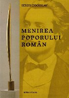 Menirea poporului român : ghid de rezistenţă în timpul prigoanelor