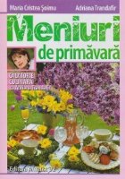 Meniuri primavara Calatorie culinara Adriana