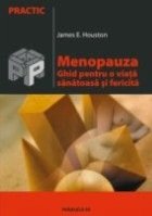 MENOPAUZA GHID PENTRU VIATA SANATOASA