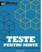 Mensa. Teste pentru minte. 189 de exercitii si teste pentru a-ti antrena puterea mintii