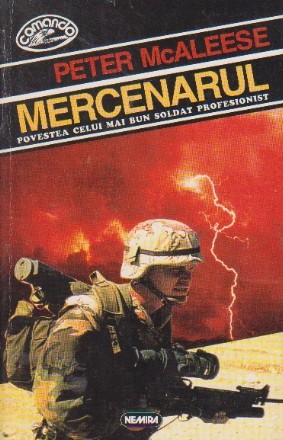Mercenarul. Povestea celui mai bun soldat profesionist