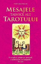 Mesajele tainice ale tarotului complexă