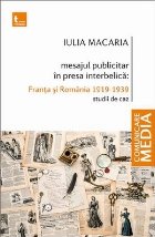 Mesajul publicitar în presa interbelică : Franţa şi România,(1919-1939)