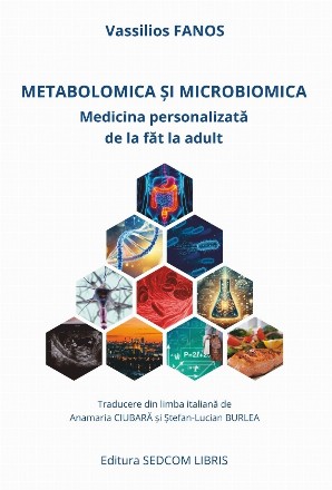 Metabolomica şi microbiomica : medicina personalizată de la făt la adult