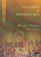 Metafizica hermeneutica Volum omagial Gheorghe