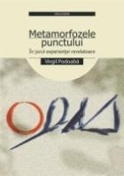 METAMORFOZELE PUNCTULUI JURUL EXPERIENTEI REVELATOARE