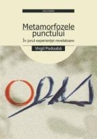 METAMORFOZELE PUNCTULUI. IN JURUL EXPERIENTEI REVELATOARE