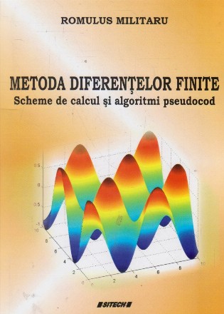 Metoda diferentelor finite. Scheme de calcul si algoritmi pseudocod