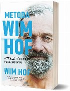 Metoda Wim Hof. Activeaza-ti intregul potential uman