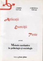 Metode cantitative in psihologie si sociologie.Aplicatii. Exercitii. Teste