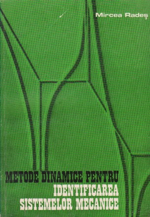 Metode dinamice pentru identificarea sistemelor mecanice