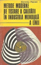 Metode moderne testare calitatii industria