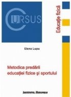 Metodica predarii Educatiei Fizice si Sportului (editia a II-a)