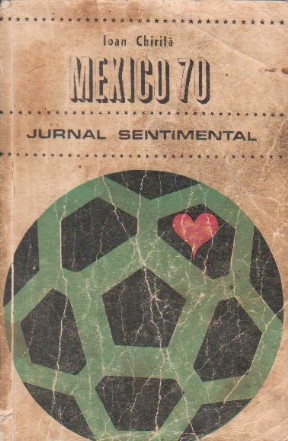 Mexico 70 - Jurnal Sentimental