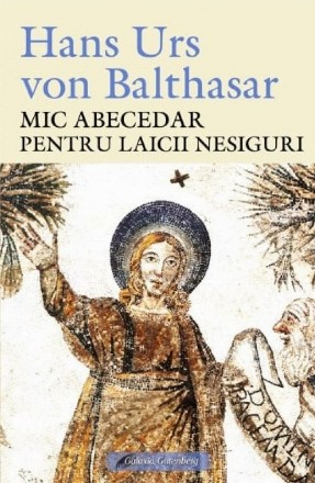 Mic abecedar pentru laicii nesiguri