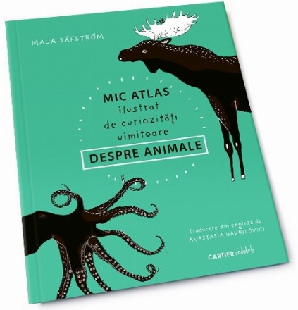 Mic atlas ilustrat de curiozitati uimitoare despre animale
