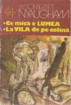 Ce mica e lumea. La vila de pe colina