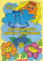 Mici aventuri in gradina vorbitoare