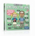 Micii exploratori - Uimitorul corp uman
