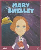Micii mei eroi. Mary Shelley