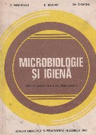 Microbiologie si igiena. Manual pentru clasa a X-a, licee sanitare