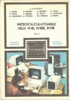 Microcalculatoarele Felix M18, M18B, M118, Volumul al II-lea