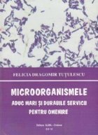 Microorganismele aduc mari durabile servicii