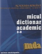 Micul dictionar academic (D-H) Micul dictionar academic (D-H)