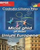 Micul ghid al marii Uniuni Europene