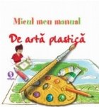 Micul meu manual arta plastica