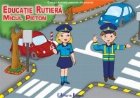 MICUL PIETON EDUCATIE RUTIERA