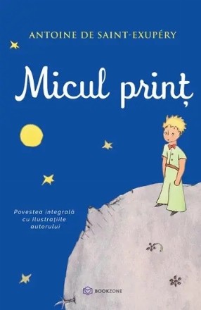 Micul prinţ : poveste integrală