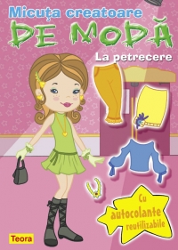 Micuta creatoare de moda - La petrecere