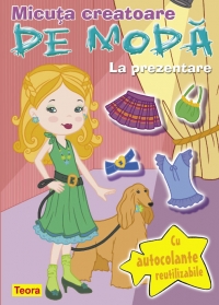 Micuta creatoare de moda - La prezentare