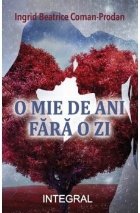 O mie de ani fără o zi : roman