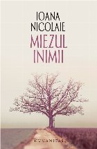 Miezul inimii proze confesive