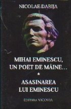 Mihai Eminescu poet maine Asasinarea