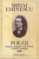 Mihai Eminescu - Poezii. Poems. Poesias. Gedichte. Stihi. Poesias Mihai Eminescu - Poezii. Poems. Poesias. Gedichte. Stihi. Poesias