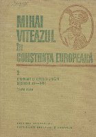 Mihai Viteazul constiinta europeana