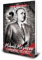 Mihail Moruzov si Frontul Secret