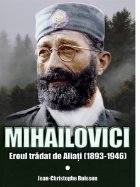 Mihailovici Eroul tradat Aliati (1893